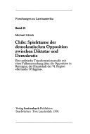 Chile: Spielräume der demokratischen Opposition zwischen Diktatur und Demokratie