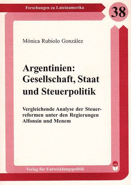 Argentinien: Gesellschaft, Staat und Steuerpolitik