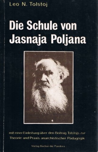 Die Schule von Jasnaja Poljana