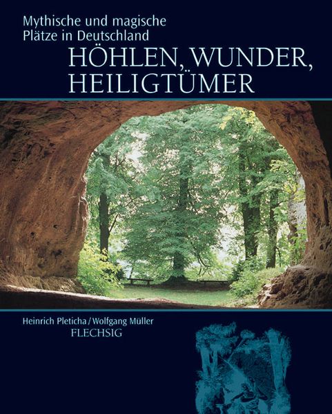 Höhlen, Wunder, Heiligtümer