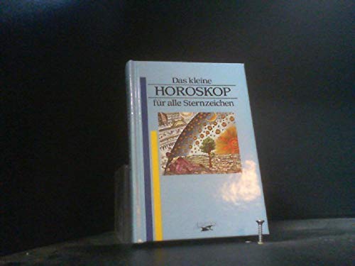 Das kleine Horoskop für alle Sternzeichen