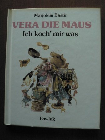 Vera die Maus / Ich koch' mir was