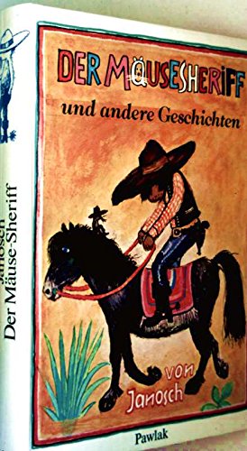 Der Mäusesheriff und andere Geschichten