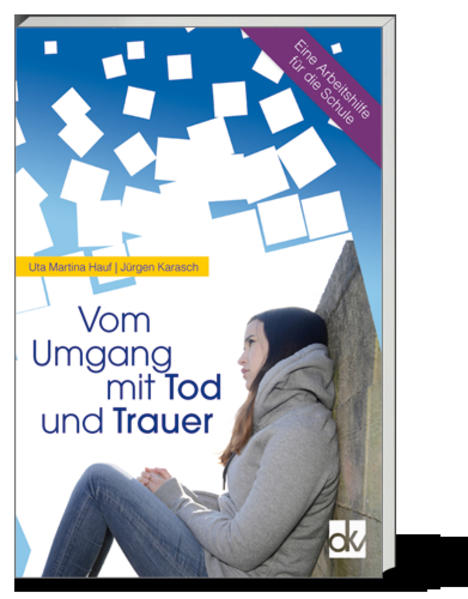 Vom Umgang mit Tod und Trauer