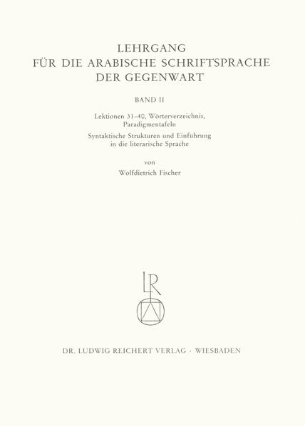 Lehrgang für die arabische Schriftsprache der Gegenwart. Band 2