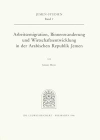 Arbeitsemigration, Binnenwanderung und Wirtschaftsentwicklung in der Arabischen Republik Jemen
