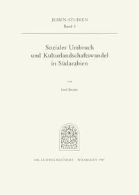 Sozialer Umbruch und Kulturlandschaftswandel in Südarabien