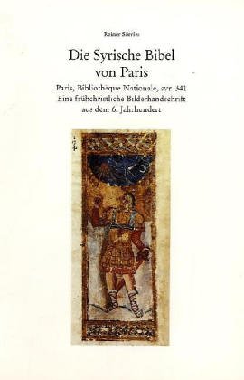 Die Syrische Bibel von Paris /Paris, Bibliothèque Nationale, syr. 341