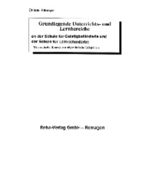 Grundlegende Unterrichts- und Lernbereiche an der Schule für Geistigbehinderte und der Schule für Lernbehinderte
