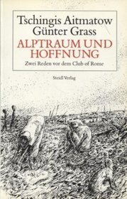 Alptraum und Hoffnung