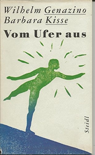 Vom Ufer aus