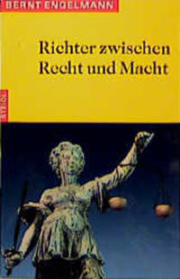 Richter zwischen Recht und Macht