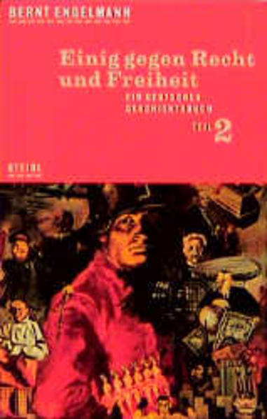 Ein deutsches Geschichtsbuch / Einig gegen Recht und Freiheit