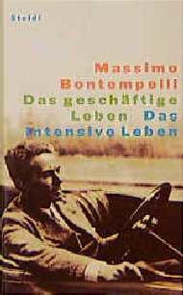 Das geschäftige Leben /Das intensive Leben