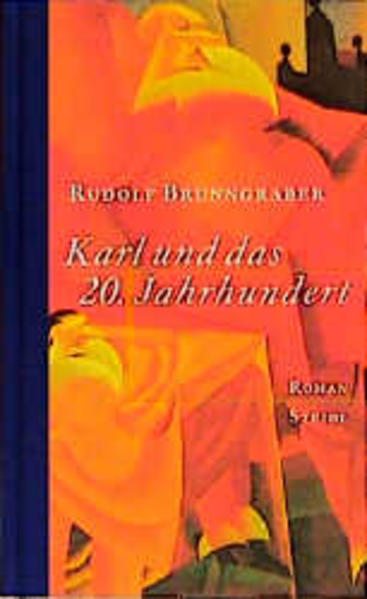 Karl und das zwanzigste Jahrhundert