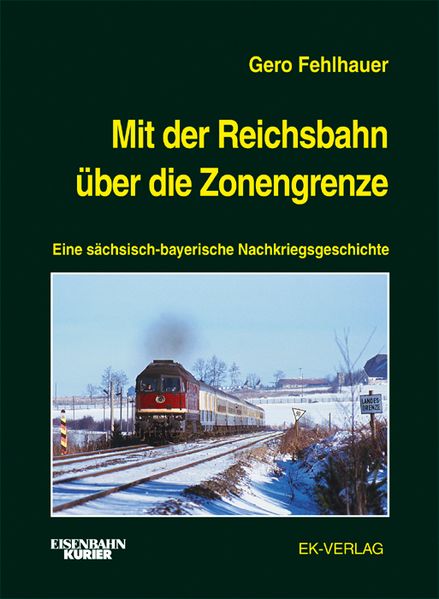 Mit der Reichsbahn über die Zonengrenze