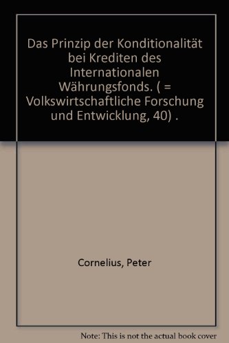 Das Prinzip der Konditionalität bei Krediten des Internationalen Währungsfonds
