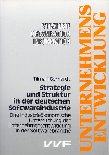 Strategie und Struktur in der deutschen Softwareindustrie
