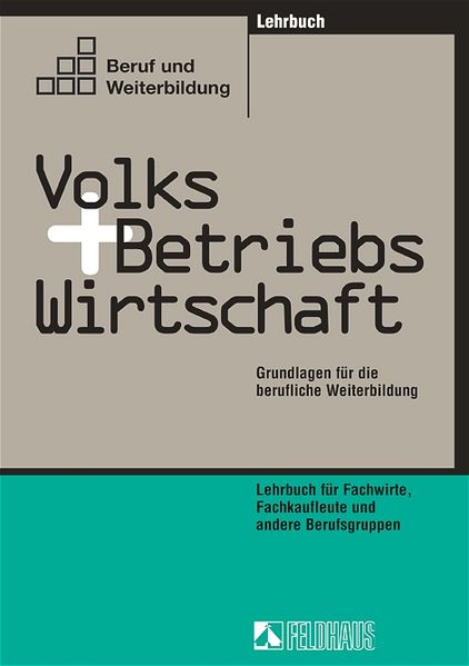 Volkswirtschaft und Betriebswirtschaft