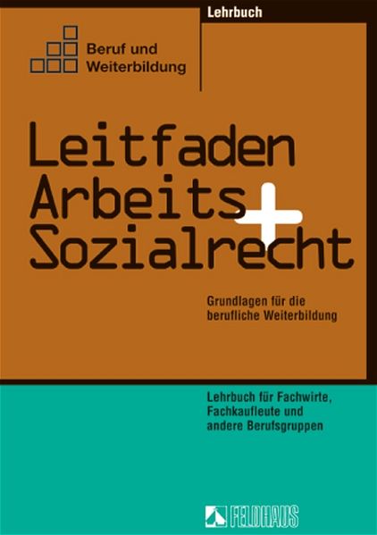 Leitfaden Arbeits- und Sozialrecht