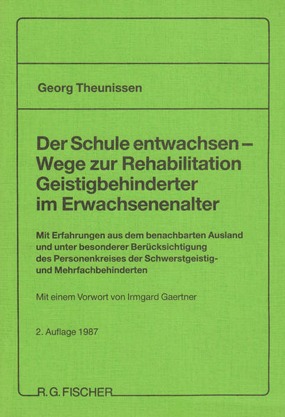 Der Schule entwachsen - Wege zur Rehabilitation Geistigbehinderter im Erwachsenenalter