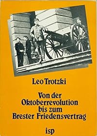 Von der Oktoberrevolution bis zum Brester Friedensvertrag