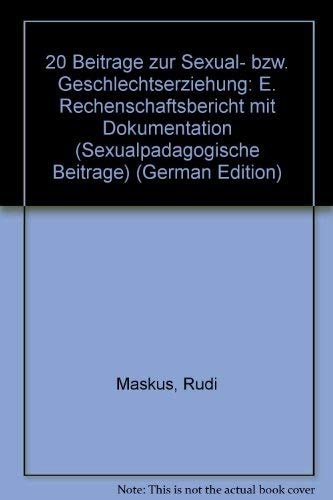 20 Beiträge zur Sexual- bzw. Geschechtserziehung