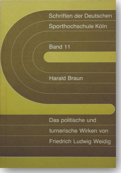 Das politische und turnerische Wirken von Friedrich Ludwig Weidig