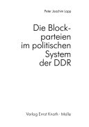Die Blockparteien im Politischen System der DDR