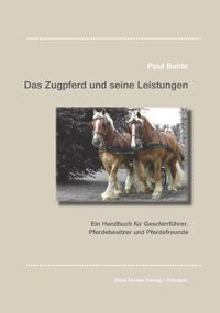 Das Zugpferd und seine Leistungen