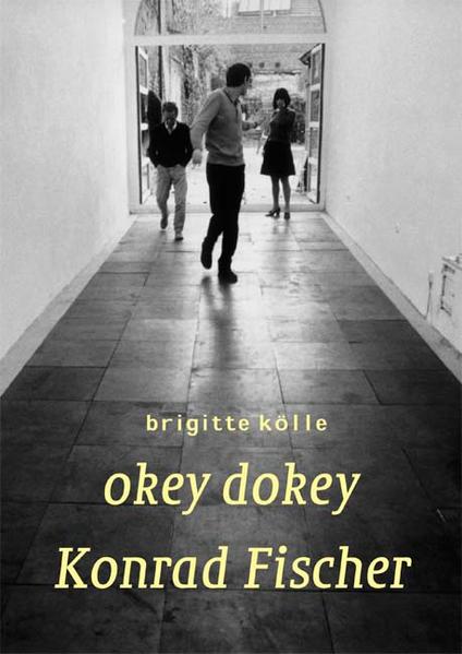 Konrad Fischer. Okey Dokey