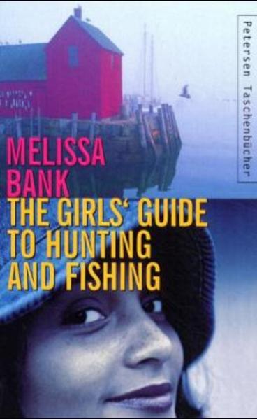 The Girls' Guide to Hunting and Fishing