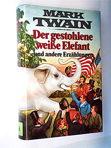 Der gestohlene weisse Elefant und andere Erzählungen