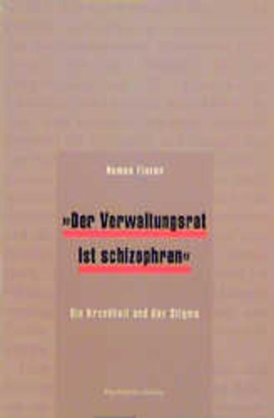 Der Verwaltungsrat ist schizophren