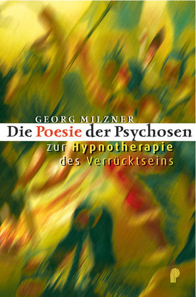 Die Poesie der Psychosen