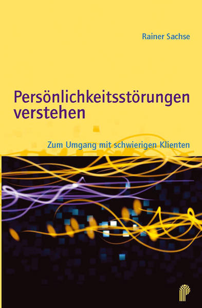 Persönlichkeitsstörungen verstehen