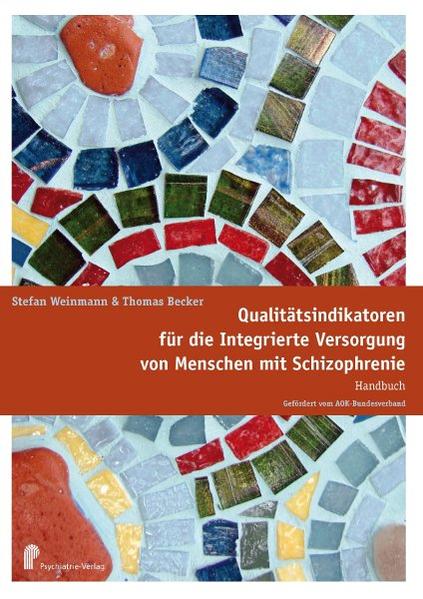 Qualitätsindikatoren für die Integrierte Versorgung von Menschen mit Schizophrenie