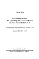 Die Zeitungsberichte des Regierungspräsidenten in Kassel an seine Majestät, 1867-1918