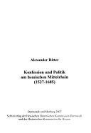 Konfession und Politik am hessischen Mittelrhein (1527-1685)