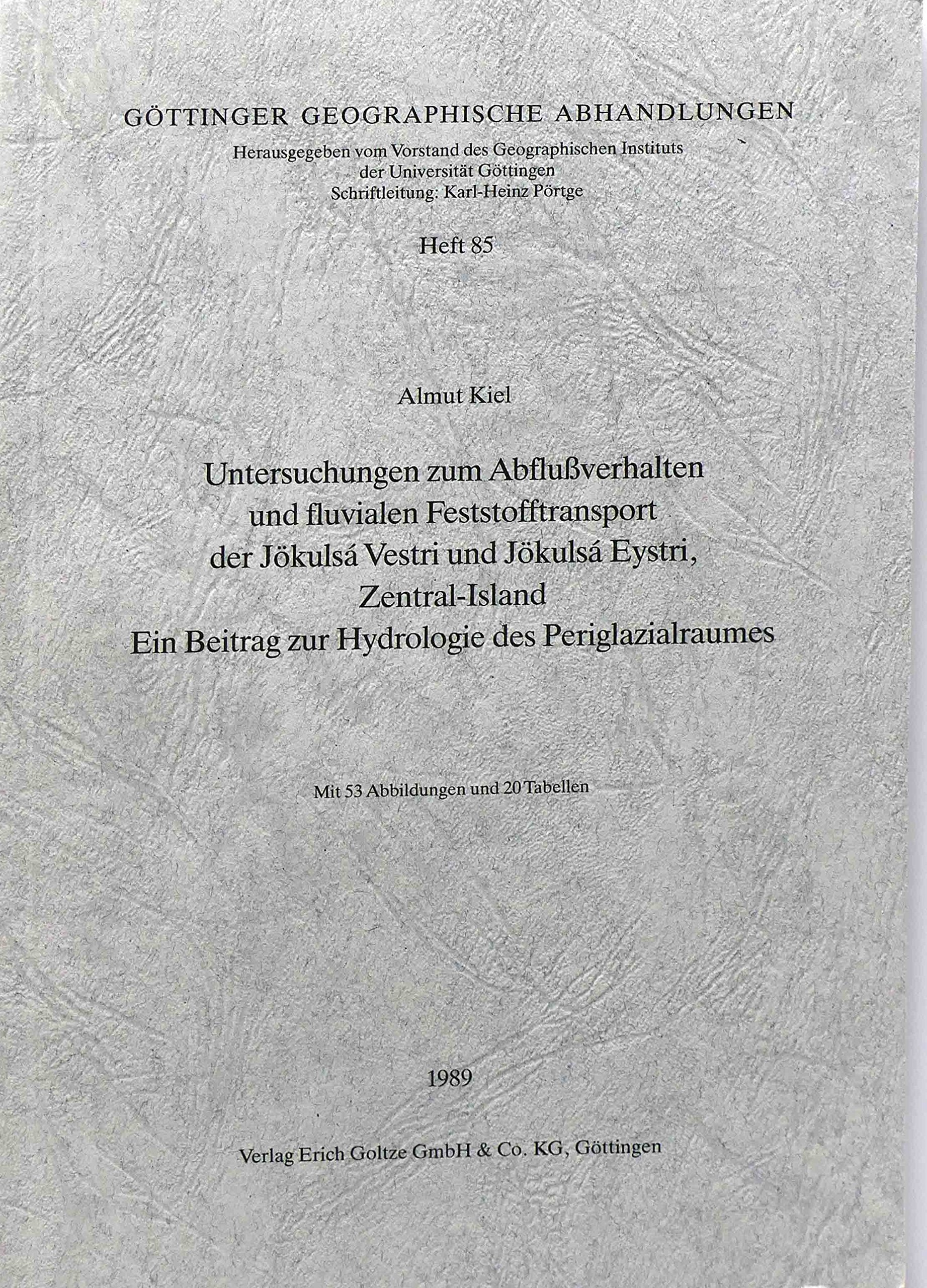 Untersuchungen zum Abflussverhalten und fluvialen Feststofftransport der Jökulsá Vestri und Jökulsá Eystri, Zentral Island