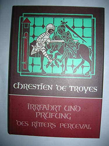 Irrfahrt und Prüfung des Ritters Perceval