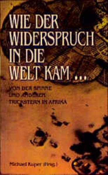 Wie der Widerspruch in die Welt kam
