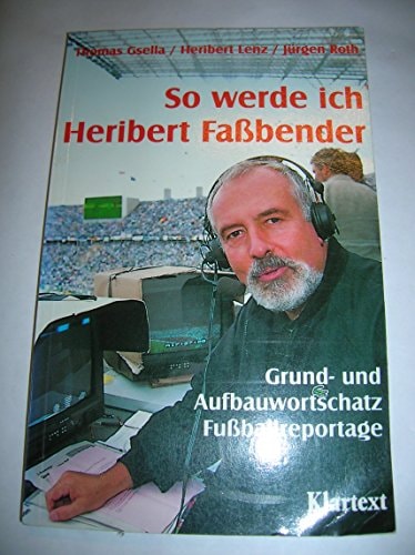 So werde ich Heribert Fassbender
