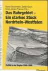 Das Ruhrgebiet - ein starkes Stück Nordrhein-Westfalen