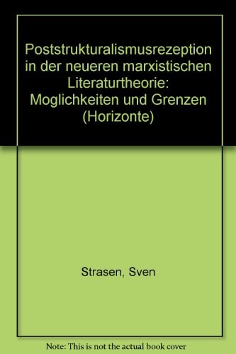 Poststrukturalismusrezeption in der neueren marxistischen Literaturtheorie