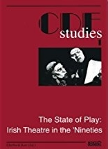The State of Play: Irish Theatre in the Nineties