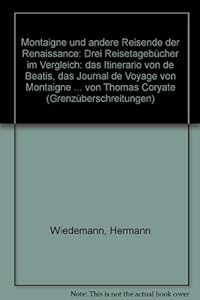 Montaigne und andere Reisende der Renaissance
