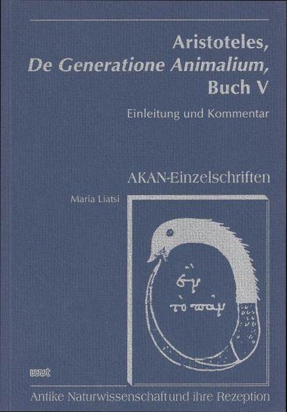 Aristoteles. De generatione Animalium, Buch V