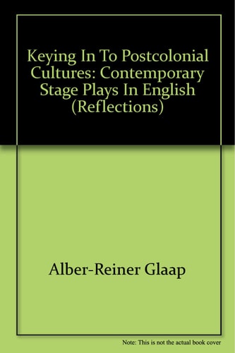 Keying in to Postcolonial Cultures