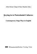 Keying in to Postcolonial Cultures